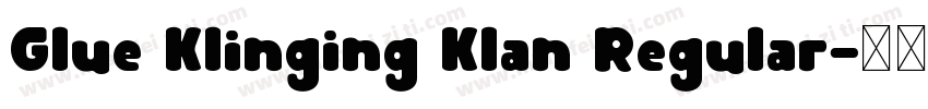 Glue Klinging Klan Regular字体转换